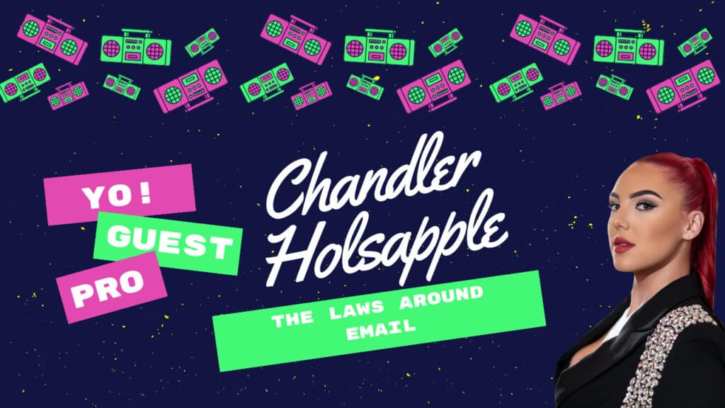 Chandler Holsapple- The Laws Around Email