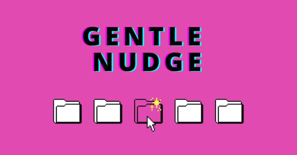 Gentle Nudge