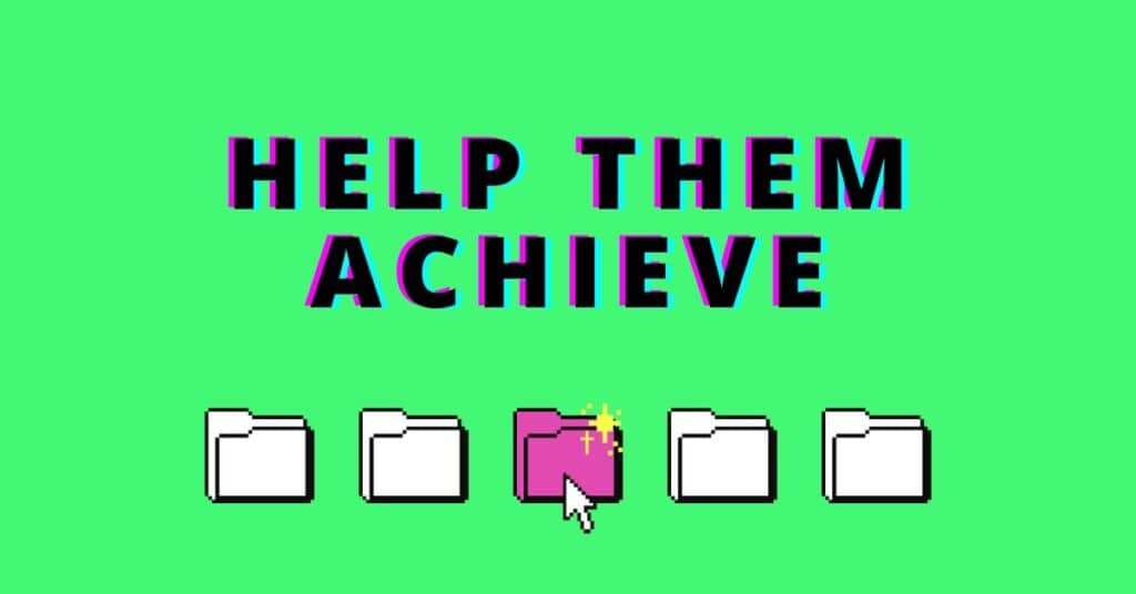 Help Them Achieve