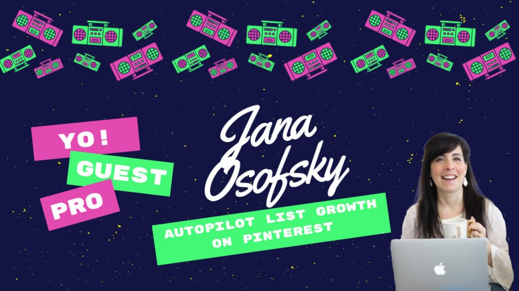 Jana Osofsky- Autopilot List Growth on Pinterest