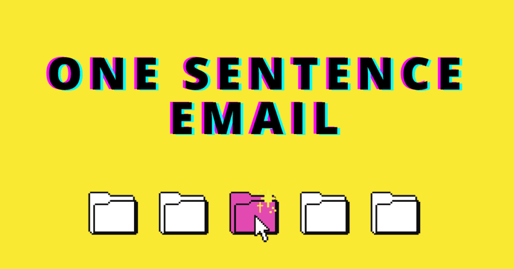 One Sentence email